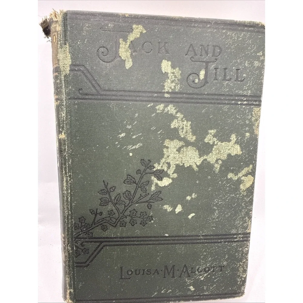 Jack and Jill: A Village Story by Louisa May Alcott Rare 1907 Hardcover